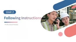 高教版2021中職英語職業(yè)模塊工科類-U2課件
