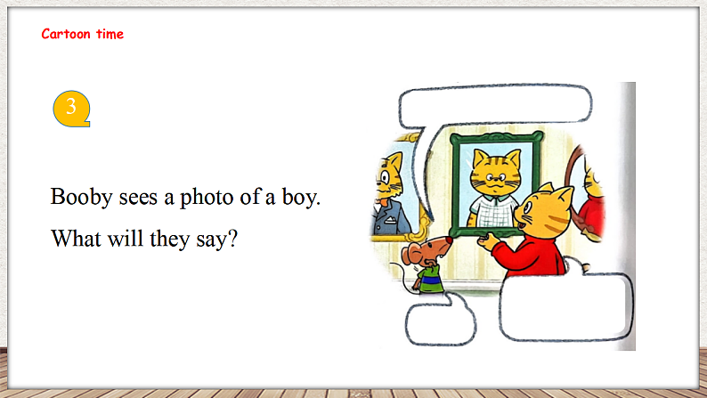 Unit 6 Is he your grandpa 第一课时 Cartoon time(课件)-2024-2025学年译林版(三起)英语三年级上册07