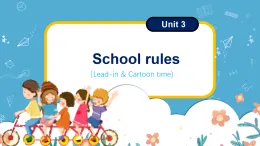 Unit3 School rules lead-in & cartoon time（課件）-2024-2025學(xué)年譯林版（三起）（2024）英語三年級下冊