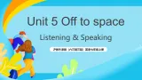 沪教牛津版（六三制三起）英语七上Unit 5 《Off to space 》 第2课时 Listening & Speaking课件+教案+素材