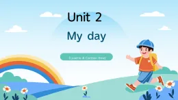 Unit2 My day lead-in & cartoon time（課件）-2025-2026學(xué)年譯林版（三起）（2025）英語四年級上冊