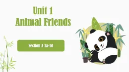 人教版（2024）七年級英語下冊Unit 1 Animal Friends  SectionA 1a-1d 課件