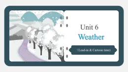 Unit6 Weather  lead-in & cartoon time（課件）-2025-2026學(xué)年譯林版（三起）（2025）英語四年級上冊