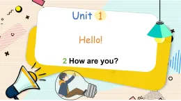 冀教版（2024）英語三年級上冊 Unit 1 Lesson 2 How are you 課件