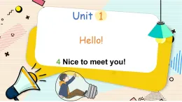 冀教版（2024）英語三年級上冊 Unit 1 Lesson 4 Nice to meet you 課件