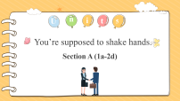 初中鲁教版（五四学制）（2024）Unit 5 You’re supposed to shake hands. Section A教学课件ppt
