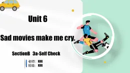 Unit 6 第6課時(shí) (SectionB 3a-Self Check)（教學(xué)課件）-2025-2026學(xué)年九年級(jí)英語全一冊(cè)（魯教版五四學(xué)制）