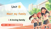 小学英语冀教版(三起)2024四年级上册(2024)Unit 5 Meet my familyLesson 2 A loving family课堂教学课件ppt