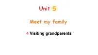小学英语Lesson 4 Visiting grandparents授课ppt课件