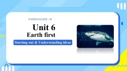 Unit 6 Period 1 Starting out & Understanding ideas（課件）-2025-2026學(xué)年高中英語必修第二冊（外研版2019）