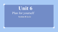 初中人教版（2024）Unit 6 Plan for Yourself Section B课文配套课件ppt