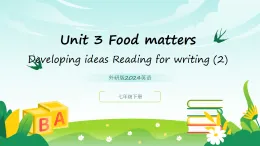 外研版2024英語七年級下冊 Unit 3 Food matters Reading for writing(2)課件