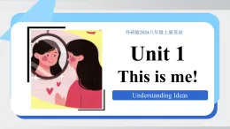 Unit 1 課時(shí)2 Understanding ideas（Reading)（課件）英語外研版2024八年級(jí)上冊
