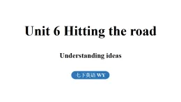 2025年外研版七年級英語下冊 Unit 6 Hitting the road（課件）（打包4份）