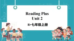 【新課標新教材】人教版英語七上Unit 2 We're Family!Reading Plus Unit 2教學課件