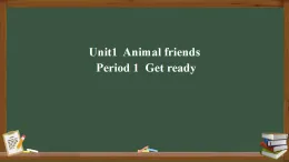 外研版2024三年級下Unit1Animal friends第1課時 Get ready 課件