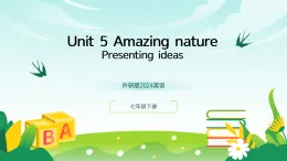 外研版2024英語七年級下冊 Unit 5 Presenting ideas課件