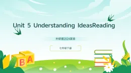外研版2024英語七年級下冊 Unit 5 Understanding ideas (2)課件