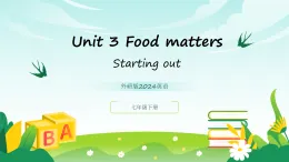 外研版2024英語七年級下冊 Unit 3 Food matters Starting out課件