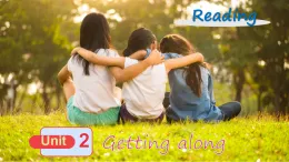 Unit2 Getting along reading 課件 2025-2026學(xué)年外研版（2024）八年級(jí)英語上冊
