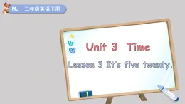 2026年春閩教版三年級英語下冊Unit 3 Time Lesson 3 It's five twenty（課件）