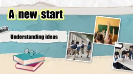 【優(yōu)質(zhì)公開課】Unit 1 A New Start Uunderstanding ideas新外研版七上英語課件