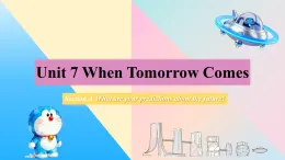 新人教版初中英語8上Unit7 When Tomorrow Comes SectionA課文全解(含聽力) 課件