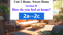 初中英语人教版（2024）八年级上册（2024）Unit 2 Home Sweet Home Section B课文配套ppt课件