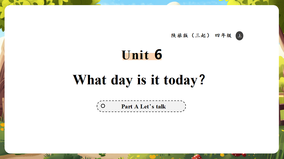 陕旅版四上英语Unit 6 Lesson 1 Part A Let's talk 教学课件第1页