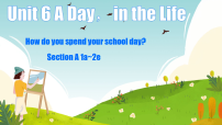 英语Unit 6 A Day in the Life Section A图文课件ppt