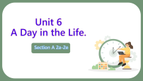 初中英语人教版(2024)七年级上册(2024)Unit 6 A Day in the Life Section A教课ppt课件