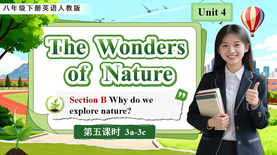 Unit 4 The Wonders of Nature(第5课时) Section B 3a-3c第1页