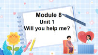 小学英语外研版 (一年级起点)五年级下册Module 8Unit 1 Will you help me ?课文ppt课件