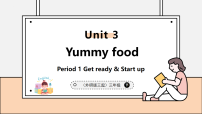小学英语外研版（三起）2024三年级下册（2024）Unit 3 Yummy food教案配套课件ppt