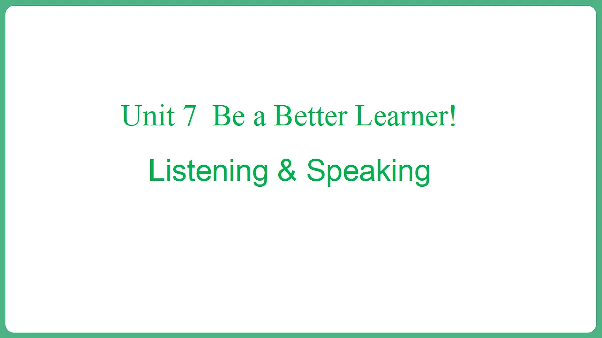 Unit 7 Lesson 1 Listening&Speaking第1页