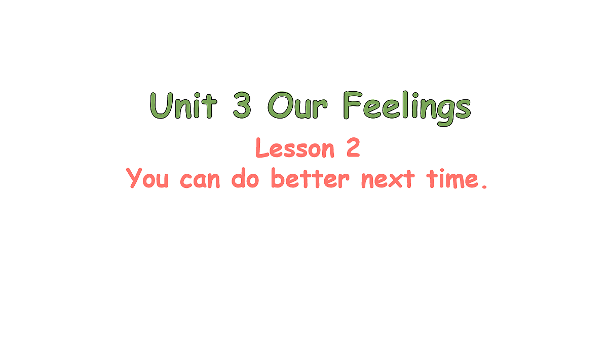 Lesson 2 You can do better next time.第1页