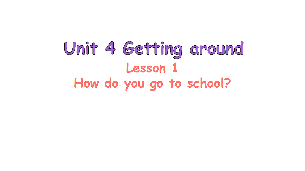 Lesson 1 How do you go to school?第1页