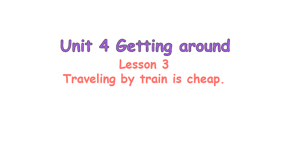 Lesson 3 Traveling by train is cheap.第1页