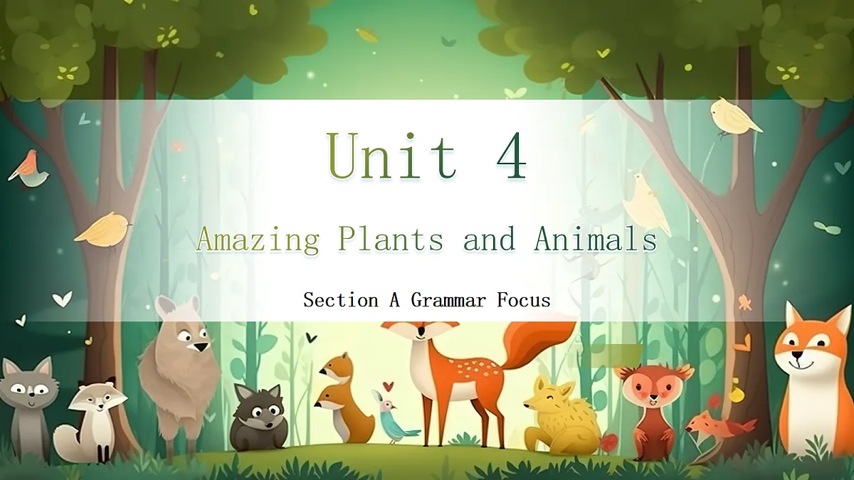 人教2024初中英语八年级上册Unit4Amazing Plants and Animals SectionAGrammar Focus课件第1页
