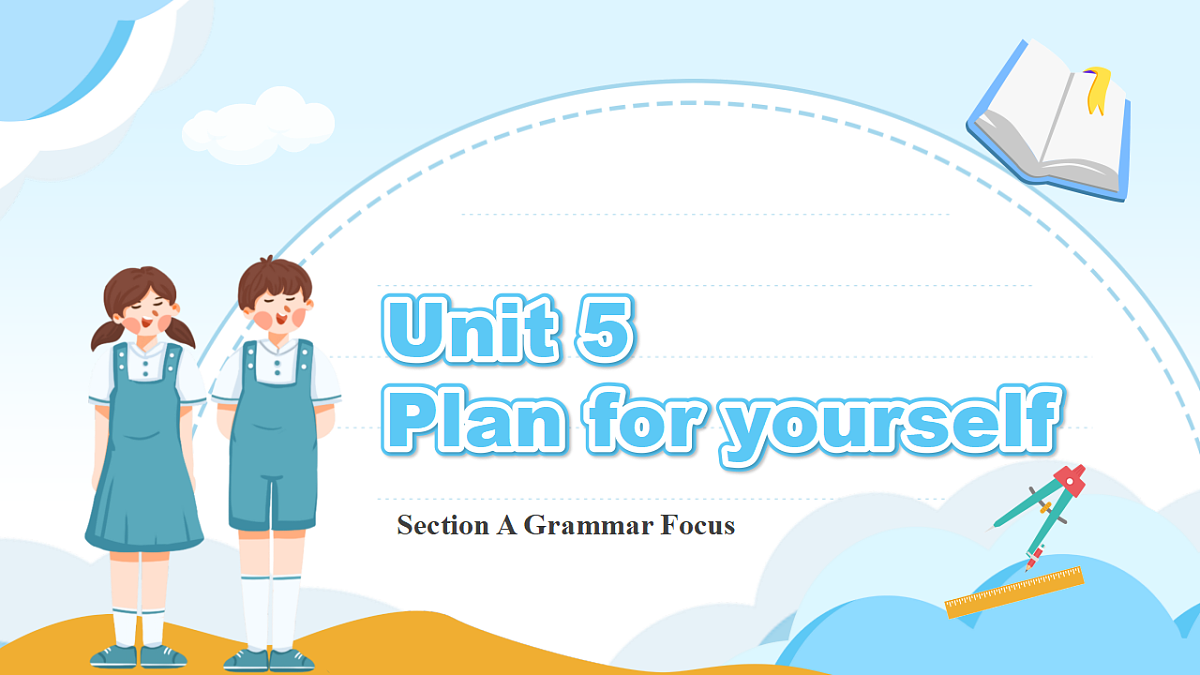 人教2024初中英语八年级上册Unit6Plan for Yourself SectionAGrammar Focus课件第1页