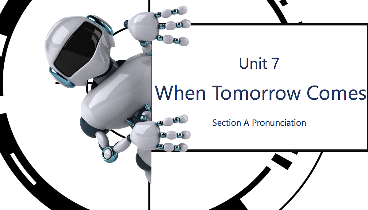 人教2024初中英语八年级上册Unit7When Tomorrow Comes SectionAPronunciation课件第1页