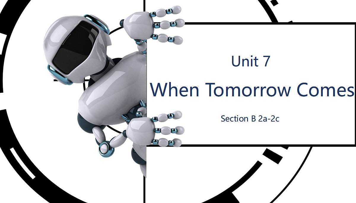 人教2024初中英语八年级上册Unit7When Tomorrow Comes SectionB2a-2c课件第1页