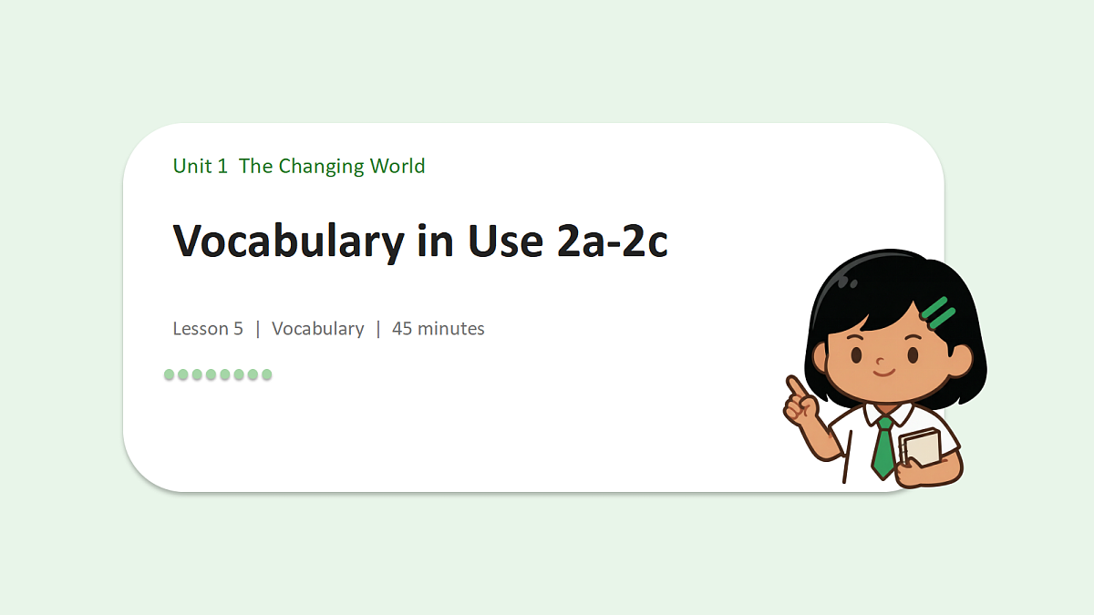 新人教版(2024)英语九年级(初三)上册-Unit 1 The Changing World Vocabulary in Use 2a-2c 词汇课 课件(lesson 5)第1页