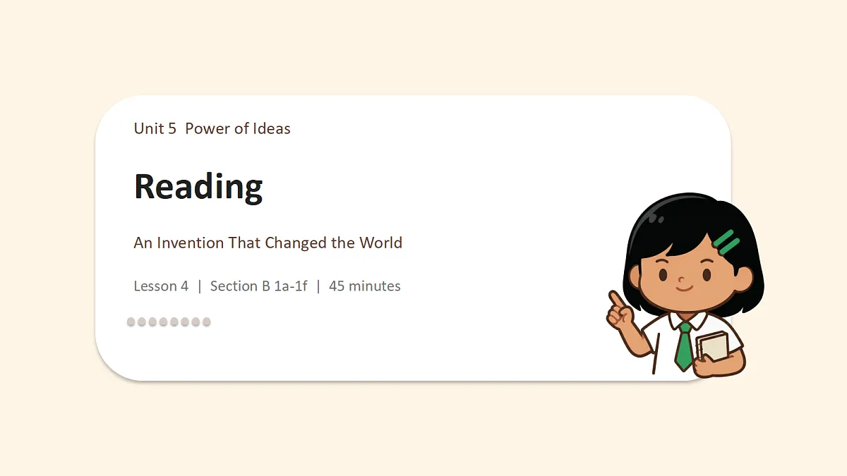 新人教版(2024)英语九年级(初三)上册-Unit5 Power of Ideas SectionB 1a-1f 阅读课 课件(lesson 4)第1页