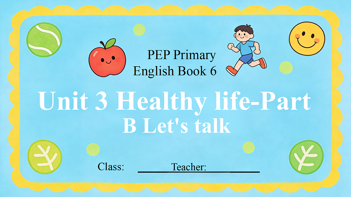 2026秋pep人教版六上英语Unit3 Healthy life PartB Let's talk 课件第1页
