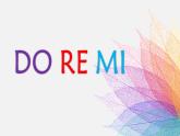 人音版小学音乐六年级下册 第3课《DO RE MI》课件