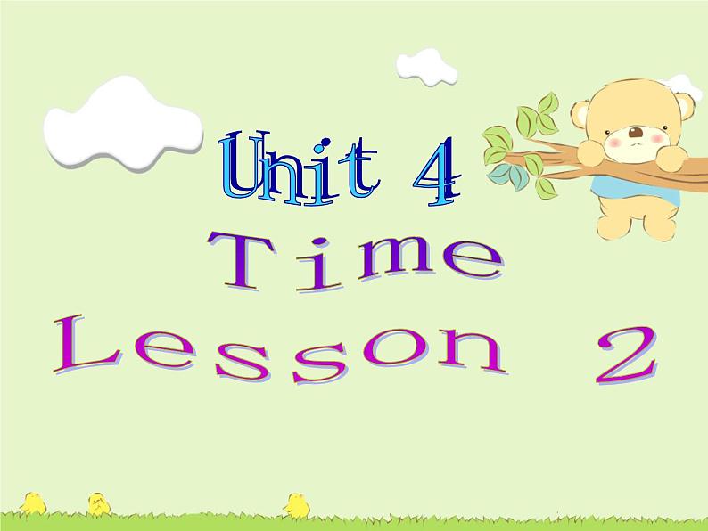 Unit 4 Time  Lesson 2 课件3第1页