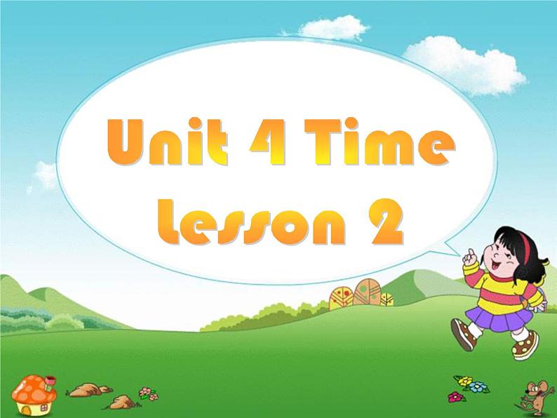 Unit 4 Time Lesson 2 课件 2第1页