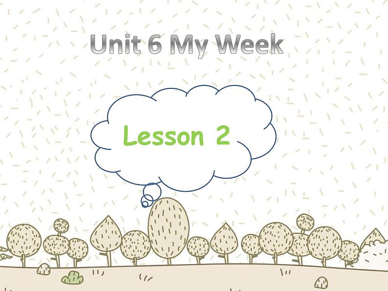 Unit 6 My Week Lesson 2 课件 1第1页