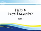 科普版四年级下册英语Lesson 8 Do you have a ruler课件PPT